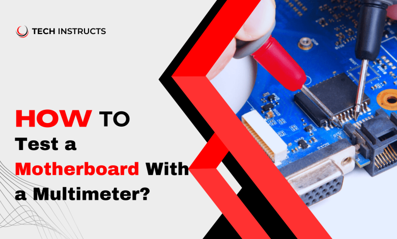 Test a Motherboard With a Multimeter Featured Image