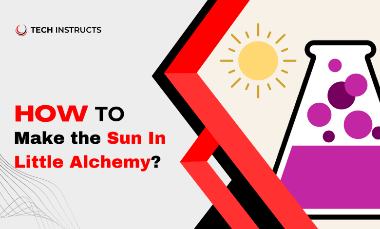How to Make the Sun In Little Alchemy Featured Image
