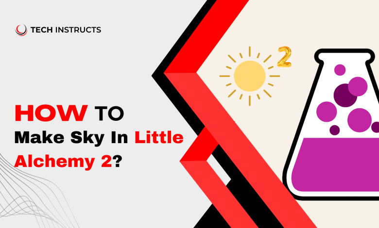 How-to-Make-Sky-In-Little-Alchemy-2-Featured-Image