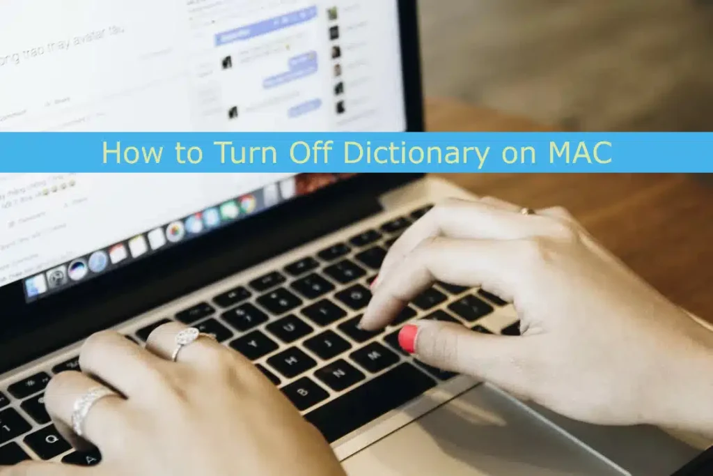 How to disable dictionary on mac