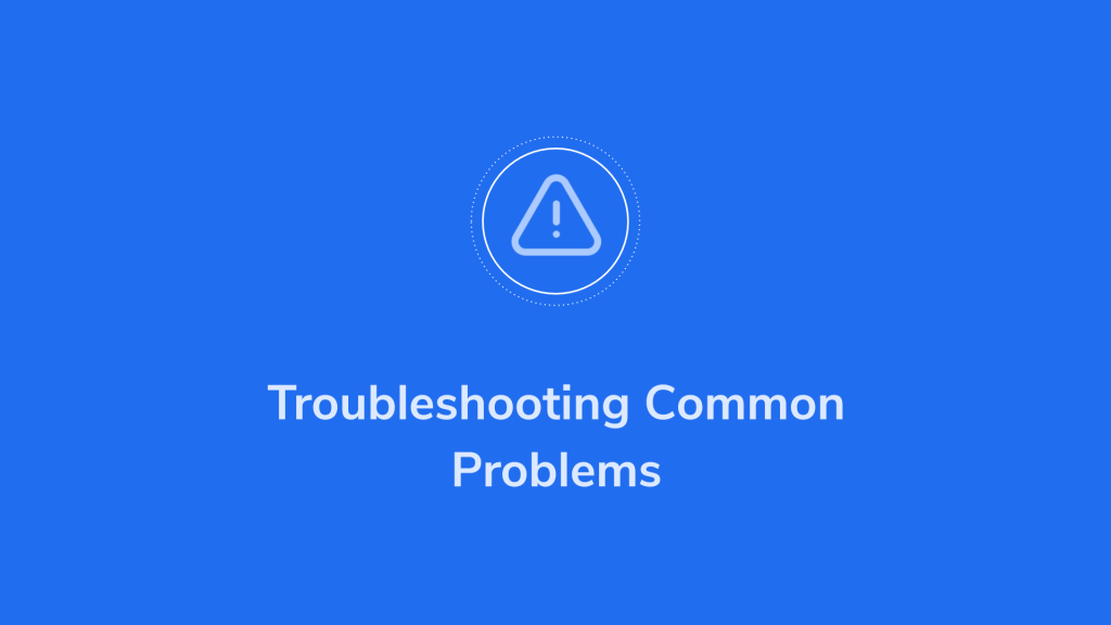 Troubleshooting common problems