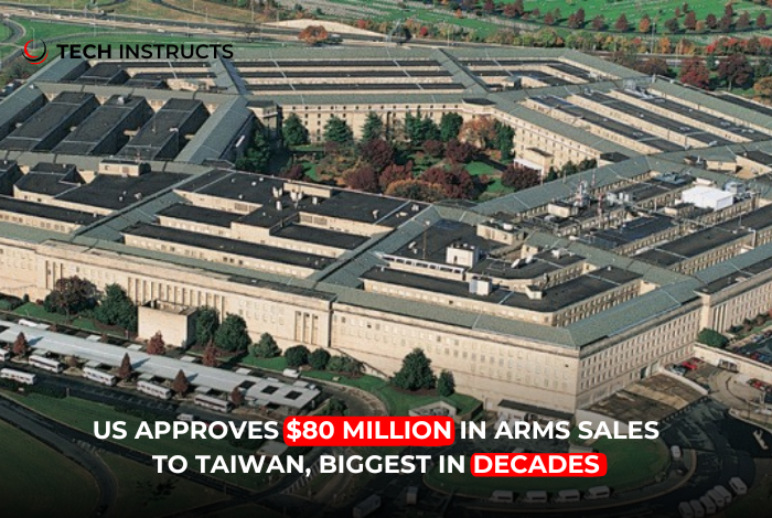 US Approves $80 Million in Arms Sales to Taiwan, Biggest in Decades