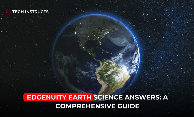 Edgenuity Earth Science Answers: A Comprehensive Guide