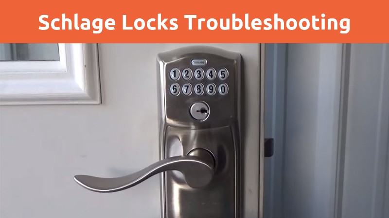 Schlage lock troubleshooting