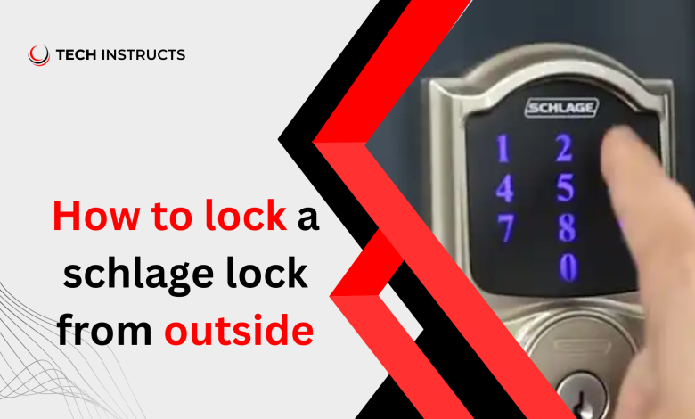 How to Lock a Schlage Lock from Outside