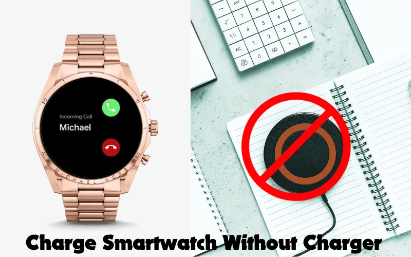 Top 5 Ways to Charge Michael Kors Smartwatch without Charger