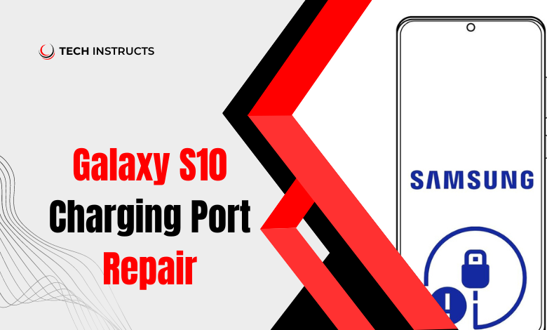 galaxy-s10-charging-port-repair
