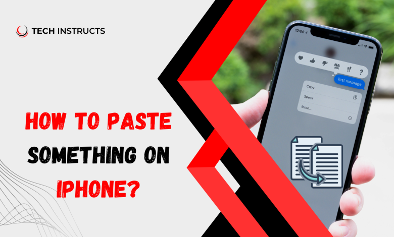 how to paste something on iphone.