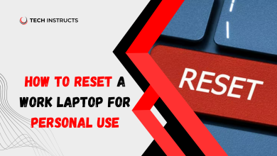 how-to-reset-a-work-laptop-for-personal-use