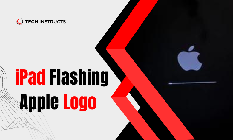 iPad Flashing Apple Logo