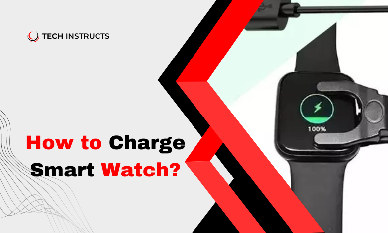 how-to-charge-smart-watch