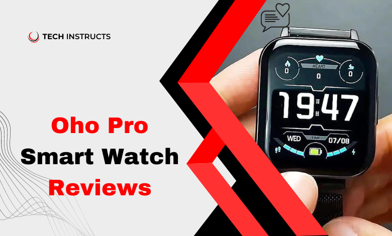 Oho Pro Smartwatch Reviews